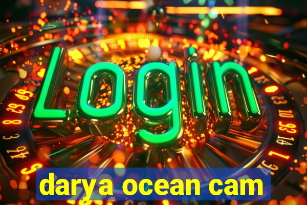 darya ocean cam